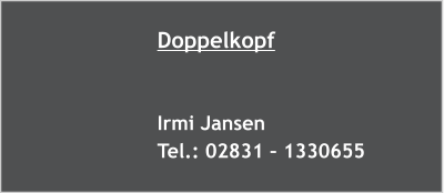 Doppelkopf   Irmi Jansen Tel.: 02831 – 1330655